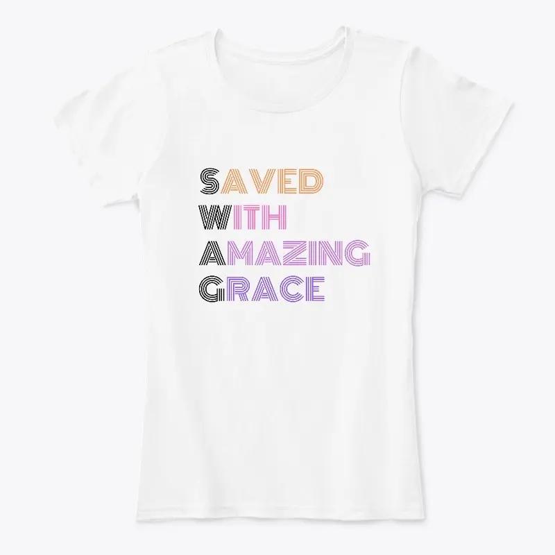 SWAG - Saved With Amazing Grace